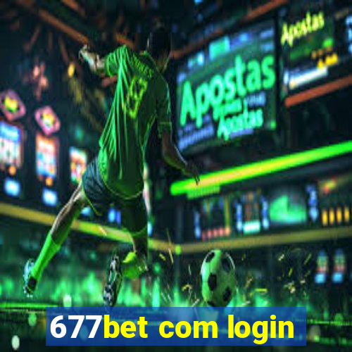 677bet com login